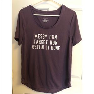 Messy bun, target run, getting it done t-shirt